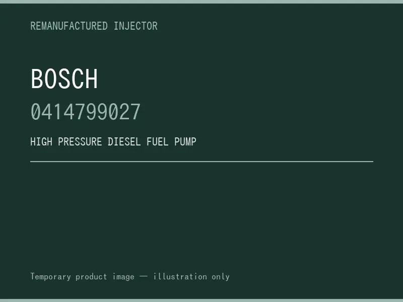 Bosch 0414799027 high pressure fuel pump listing