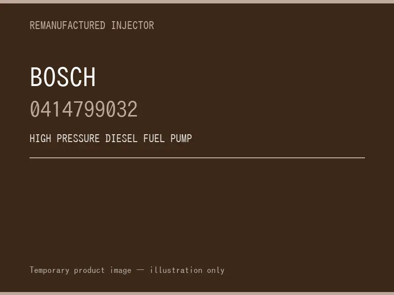 Bosch 0414799032 high pressure fuel pump listing