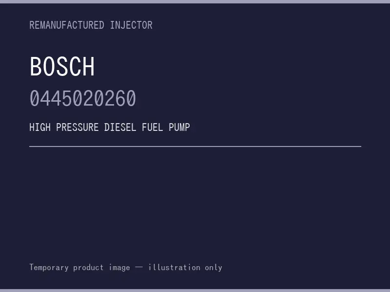 Bosch 0445020260 high pressure fuel pump listing